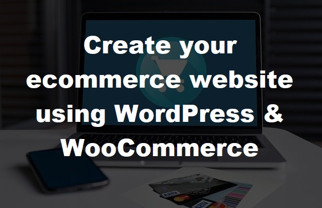 create ecommerce website wordpress woocommerce